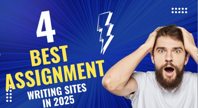 top 4 best assignment writing websites in 2025